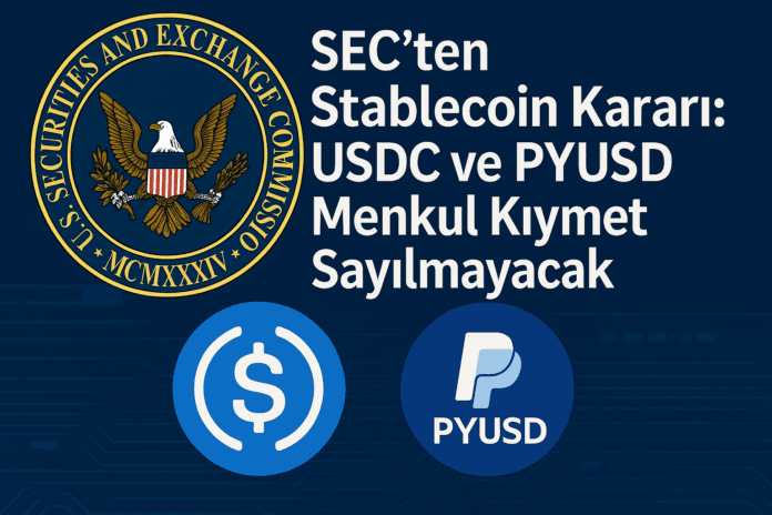 SEC’ten Stablecoin Kararı
